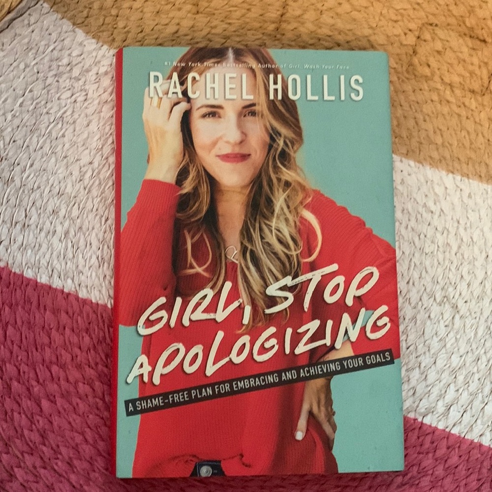 Rachel Hollis Girl Stop Apologizing Book